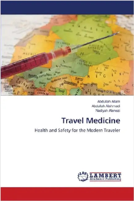 Travel Medicine by Abdullah Allam