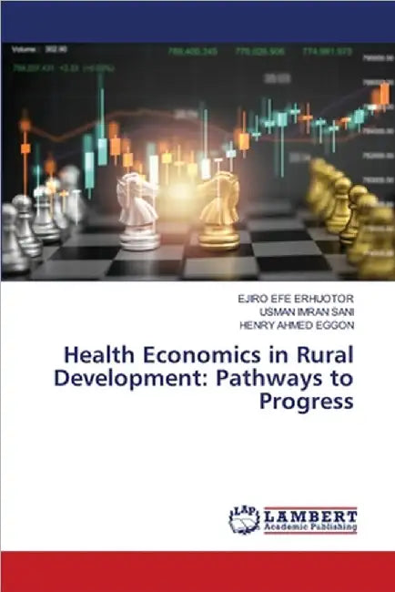 Health Economics in Rural Development: Pathways to Progress by Ejiro Efe Erhuotor