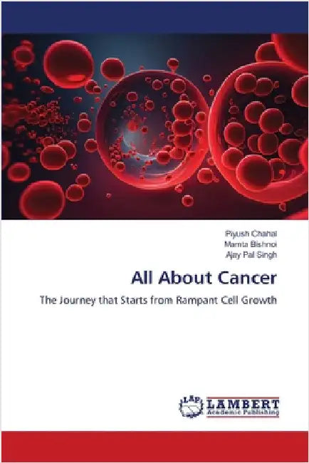 All About Cancer by Piyush Chahal