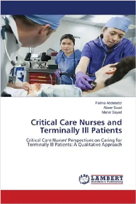 Critical Care Nurses and Terminally Ill Patients by Fatma Abdelaziz