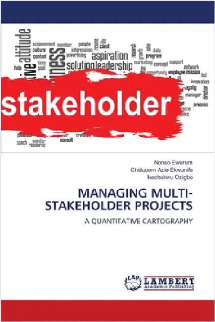 Managing Multi-Stakeholder Projects by Nonso Ewurum