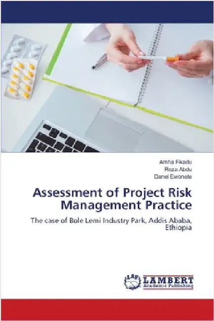Assessment of Project Risk Management Practice by Amha Fikadu