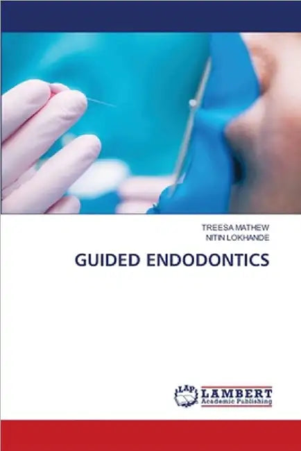 Guided Endodontics by Treesa Mathew