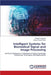 Intelligent Systems for Biomedical Signal and Image Processing by Pratyasha, Prateek