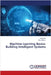 Machine Learning Basics: Building Intelligent Systems by K, Nandini