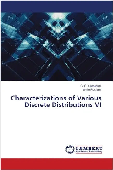 Characterizations of Various Discrete Distributions VI by Hamedani, G. G.
