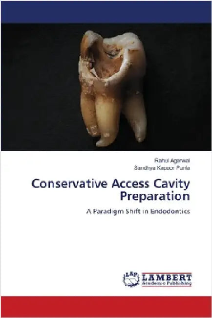 Conservative Access Cavity Preparation by Rahul Agarwal