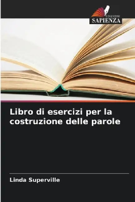 Libro di esercizi per la costruzione delle parole by Linda Superville