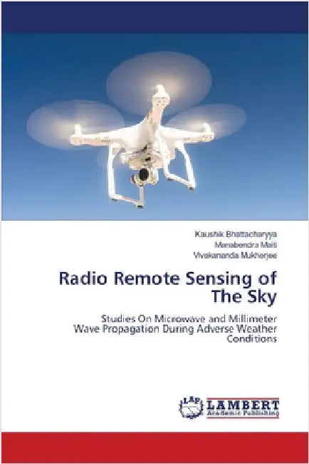 Radio Remote Sensing of The Sky by Kaushik Bhattacharyya
