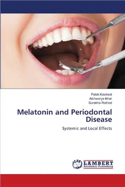 Melatonin and Periodontal Disease by Palak Kasliwal