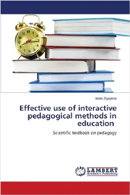 Effective use of interactive pedagogical methods in education by Iroda Ziyoyeva
