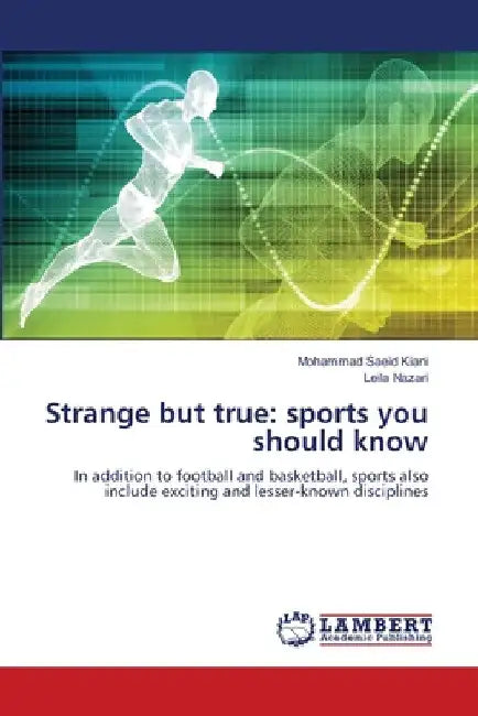 Strange but true: sports you should know by Mohammad Saeid Kiani