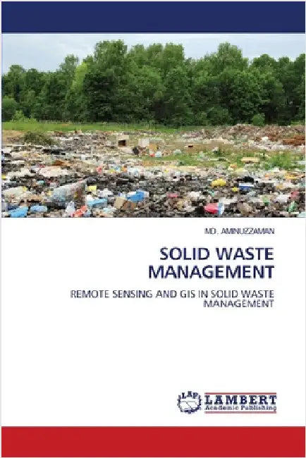 Solid Waste Management by Aminuzzaman, MD