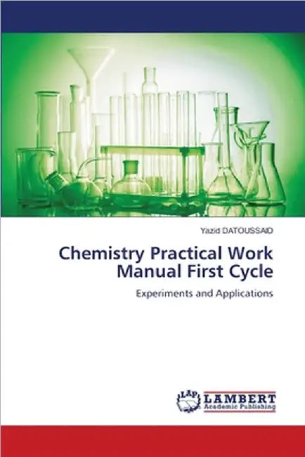 Chemistry Practical Work Manual First Cycle by Datoussaid, Yazid