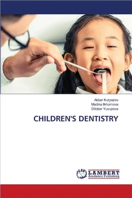 Children's Dentistry by Akbar Kuryazov