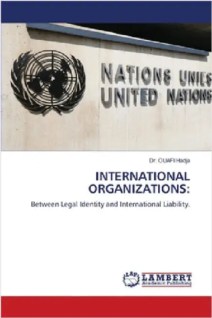 International Organizations by Ouafi Hadja