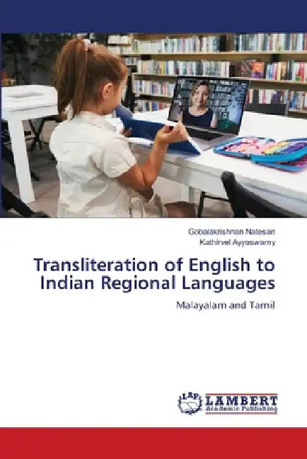 Transliteration of English to Indian Regional Languages by Gobalakrishnan Natesan