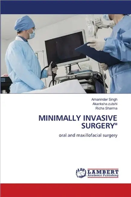 Minimally Invasive Surgery" by Amaninder Singh