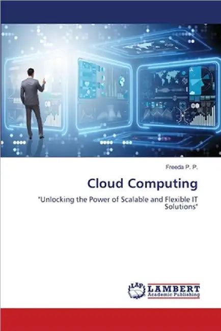 Cloud Computing by Freeda P. P.