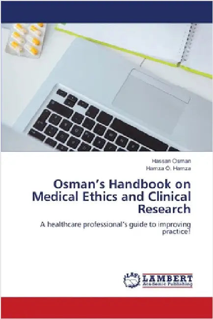 Osman's Handbook on Medical Ethics and Clinical Research by Osman, Hassan