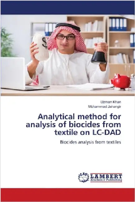 Analytical method for analysis of biocides from textile on LC-DAD by Uzman Khan