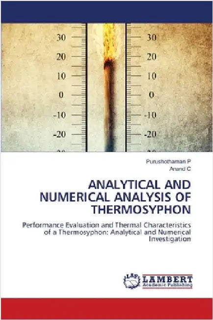 Analytical and Numerical Analysis of Thermosyphon by Purushothaman P