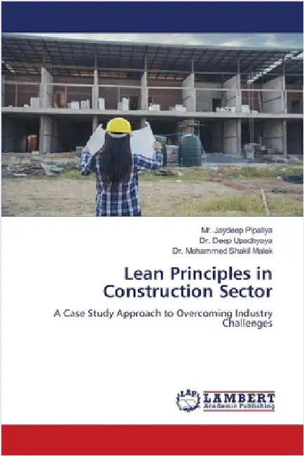 Lean Principles in Construction Sector by Jaydeep Pipaliya