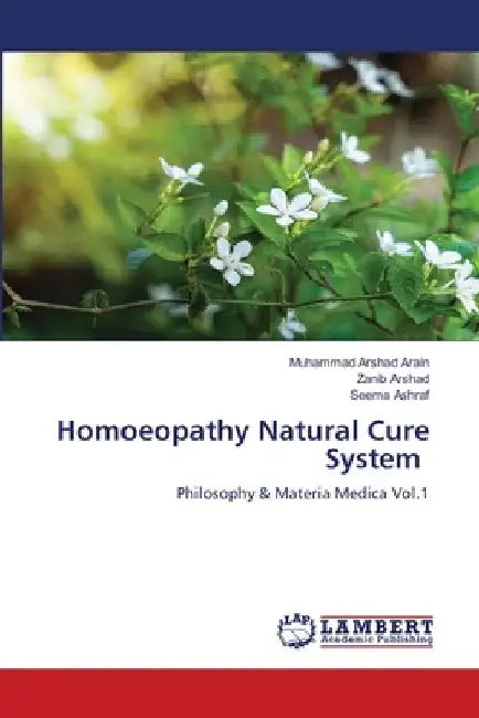 Homoeopathy Natural Cure System by Muhammad Arshad Arain
