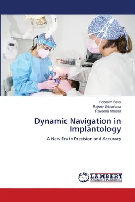Dynamic Navigation in Implantology by Poonam Patel