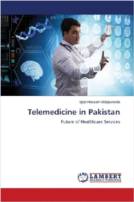 Telemedicine in Pakistan by Iqbal Hussain Udaipurwala