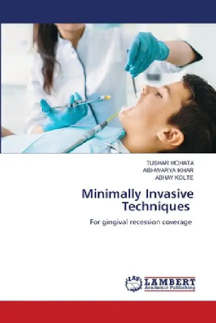 Minimally Invasive Techniques by Tushar Mohata