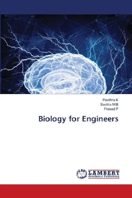 Biology for Engineers by Pavithra K