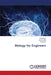 Biology for Engineers by Pavithra K