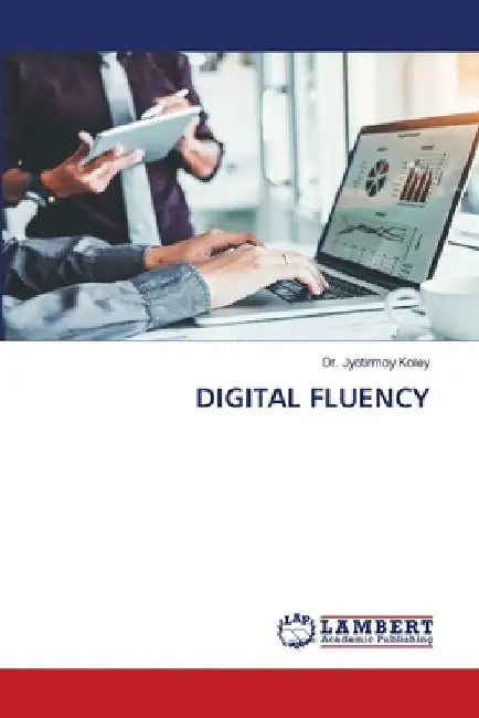 Digital Fluency by Jyotirmoy Koley