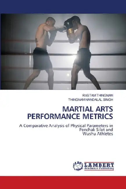 Martial Arts Performance Metrics by Rastam Thingnam