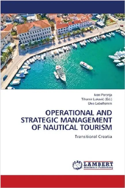 Operational and Strategic Management of Nautical Tourism by Peronja, Ivan