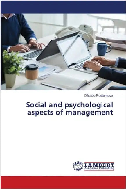 Social and psychological aspects of management by Dilsabo Rustamova