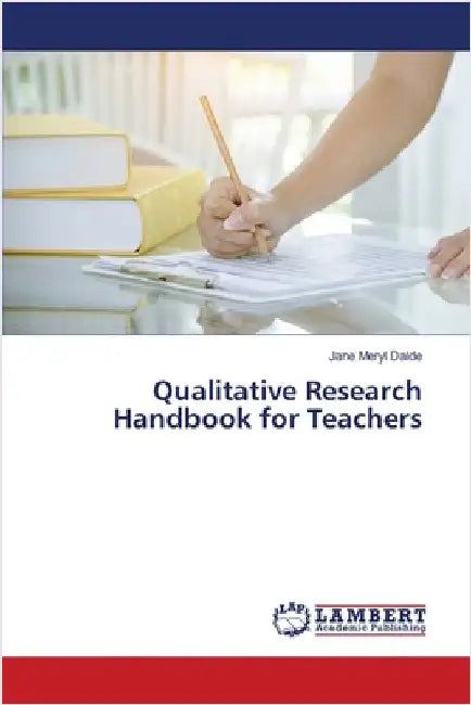Qualitative Research Handbook for Teachers by Dalde, Jane Meryl