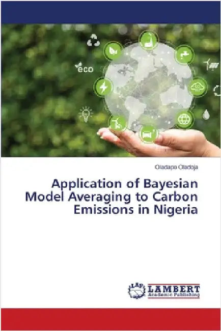 Application of Bayesian Model Averaging to Carbon Emissions in Nigeria by Oladapo Oladoja