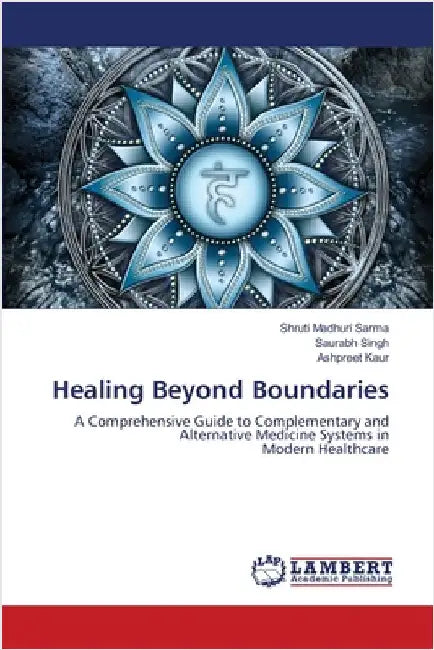 Healing Beyond Boundaries by Shruti Madhuri Sarma