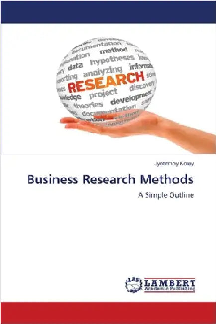Business Research Methods by Koley, Jyotirmoy