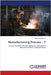 Manufacturing Process - 1 by Ramachandra C. G.