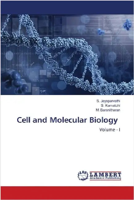 Cell and Molecular Biology by S. Jeyaparvathi