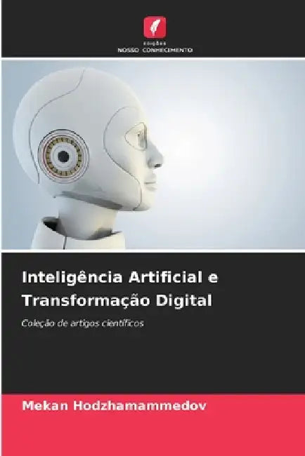 Inteligência Artificial e Transformação Digital by Mekan Hodzhamammedov
