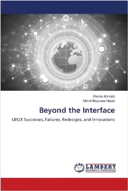 Beyond the Interface by Ahmadi, Poune