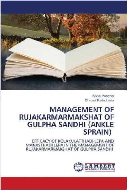 Management of Rujakarmarmakshat of Gulpha Sandhi (Ankle Sprain) by Panchal, Sonal