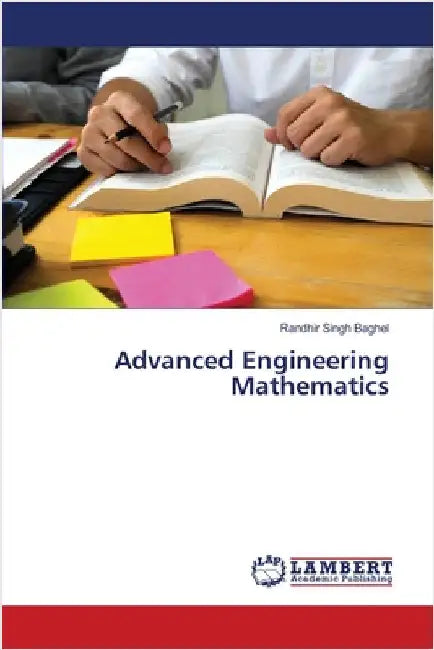 Advanced Engineering Mathematics by Randhir Singh Baghel