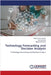 Technology Forecasting and Decision Analysis by Rahul Kumar Ghosh