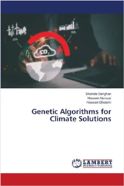 Genetic Algorithms for Climate Solutions by Shahide Dehghan