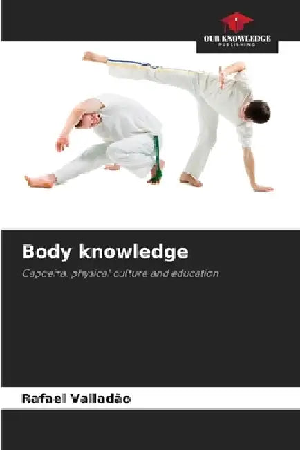 Body knowledge by Rafael Valladão